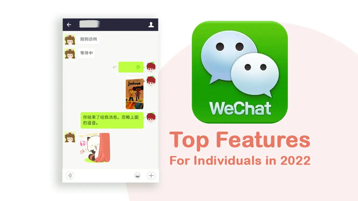 Top WeChat Features For Individuals in 2022